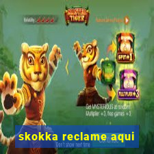 skokka reclame aqui